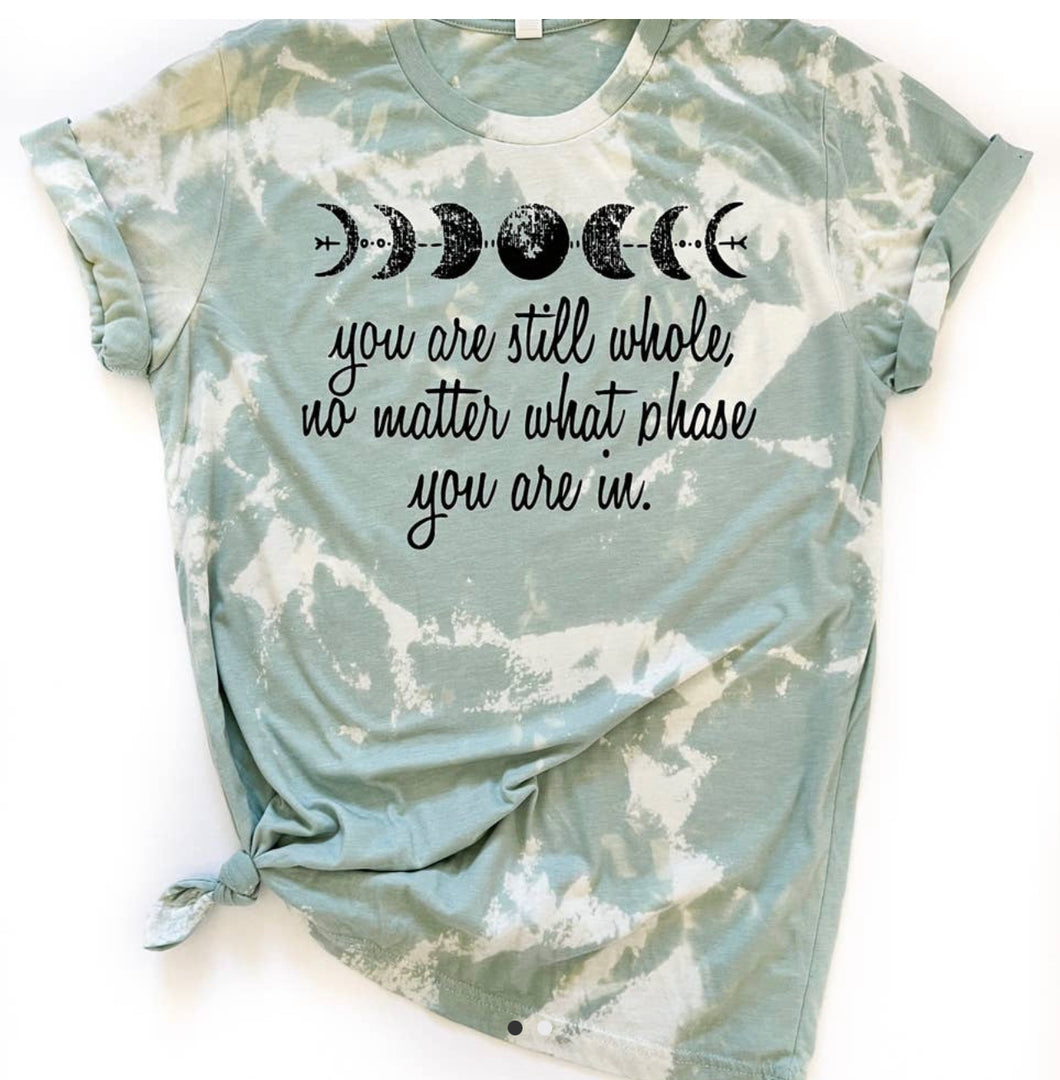 You are whole Moon Phases Tee